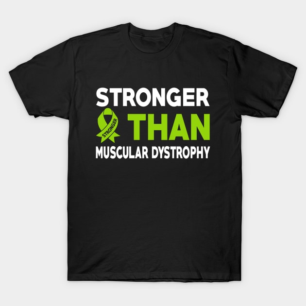 Stronger Than Muscular Dystrophy Awareness Warrior T-Shirt by mateobarkley67